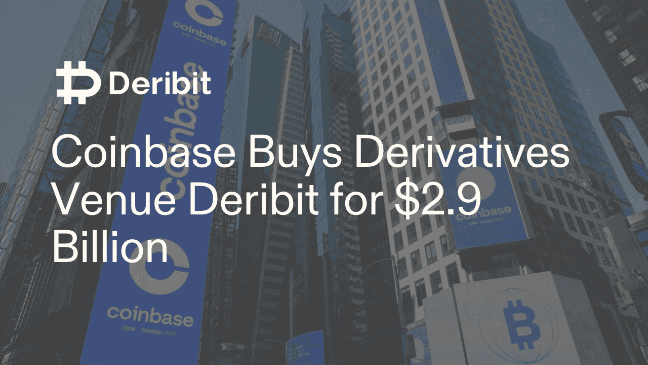 Coinbase Buys Derivatives Venue Deribit for $2.9 Billion